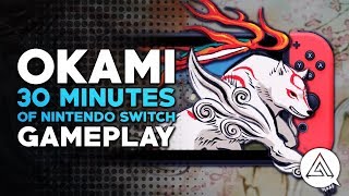 Okami HD  30 Minutes of Nintendo Switch Gameplay [upl. by Helenka]