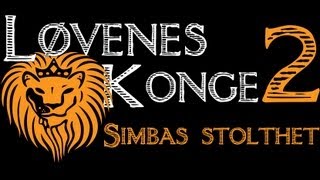 Løvenes Konge 2  En av oss [upl. by Emmeram14]