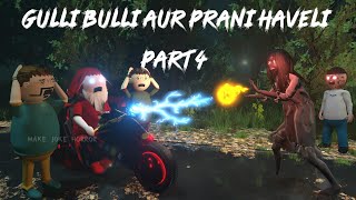 Gulli Bulli Aur Purani Haveli Part 4  Gulli Bulli Horror Story  MAKEJOKEHORROR  Mjh [upl. by Ellora]