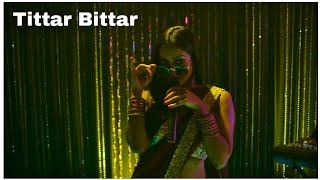 Tittar Bittar  Ho Jave Sara Tittar Bittar Video Song Ho Jaye Sara Tittar Bittar  Mirzapur 2 Song [upl. by Eitac]