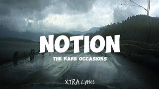 The Rare Occasions  Notion Lyrics [upl. by Dahle160]