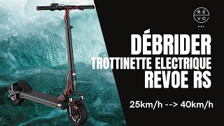 TUTO Débrider Trottinette Électrique Revoe RS 40kmh [upl. by Esihcoc]