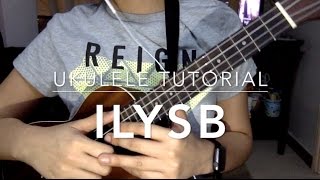 ILYSB LANY  Ukulele Tutorial [upl. by Yednarb]