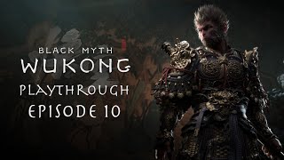 Black Myth Wukong Playthrough  Episode 10 [upl. by Gilles553]