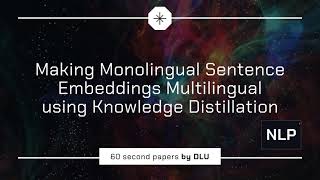 60sec papers  ​​Making Monolingual Sentence Embeddings Multilingual using Knowledge Distillation [upl. by Willtrude995]