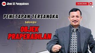 Penetapan Tersangka Sebagai Objek Praperadilan  hukum [upl. by Hamitaf429]