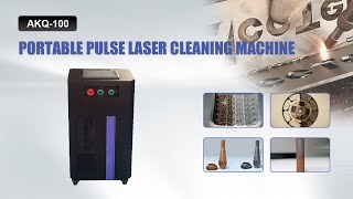 100W AKQ100 Portable Pulse Laser Cleaner remove rust and dirt [upl. by Eiramyelhsa]