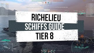 World of Warships  Schiffs Guide  Richelieu [upl. by Irrehc]