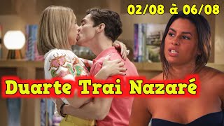 Nazaré  😍 Resumo da Novela Nazaré de 02 até 06 de Agosto resumodanovela [upl. by Aiz]