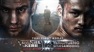 เต็งหนึ่ง THA VS DANIEL KERR NZL THAI FIGHT KORAT 2016 [upl. by Cissej]