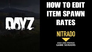 How To Manually Edit DAYZ Item Loot Weapon Spawn Quantities Xbox PS4 Nitrado Private Server Browser [upl. by Ahsratan]