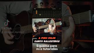 A Puro Dolor  Gabito Ballesteros Acordes  Tutorial acordesguitarra guitarra gabitoballesteros [upl. by Stillmann]