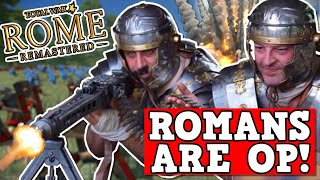 ROMANS ARE OVERPOWERED Rome Total War Remastered Is A Perfectly Balanced Game With No Exploits [upl. by Leela]