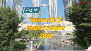 Taman KLCC Kuala Lumpur 2023 [upl. by Sutsugua]