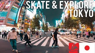 Skate amp Explore Tokyo [upl. by Cormick]