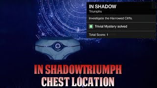 Destiny 2 In Shadow Triumph amp Chest Location Trival Mystery Solved Forest of Echoes [upl. by Htebharas65]