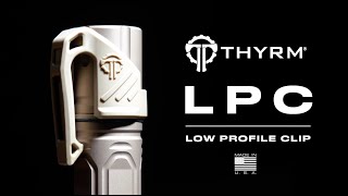 Introducing the Thyrm LPC Clip [upl. by Ystap]