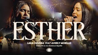 Laila Olivera ft ​Averly Morillo  Esther Video Oficial [upl. by Abehsile662]