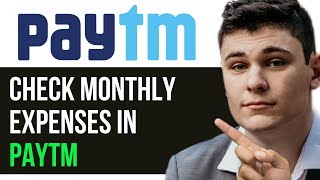 HOW TO CHECK MONTHLY EXPENSES IN PAYTM 2024 FULL GUIDE [upl. by Atikim]