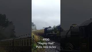 4930 quotHagley Hallquot Pulls into Arley  SVR Steam Gala [upl. by Saville]