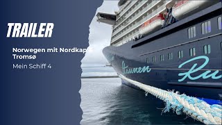 Mein Schiff 4 Norwegen mit Nordkap und Tromsø Trailer 2024  TravelFreund [upl. by Won]