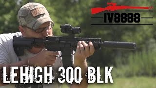 Lehigh 300 Blackout for Self Defense [upl. by Leval]