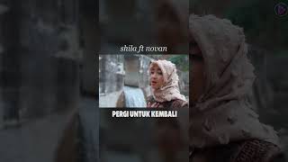 Shila Ft Novan  Pergi Untuk Kembali deltamusik shilaftnovan pergiuntukkembali [upl. by Atahs155]