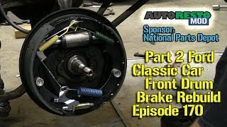 Part 2 Ford Front Drum Brake Diagnosis and Repair Episode 170 Autorestomod [upl. by Joseph874]