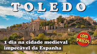 O QUE FAZER E COMO VISITAR TOLEDO NA ESPANHA A CIDADE MEDIEVAL MAIS BONITA DA EUROPA PERTO DE MADRI [upl. by Grishilda457]