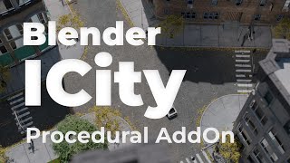 ICity Procedural Blender City AddOn Demo [upl. by Ime]