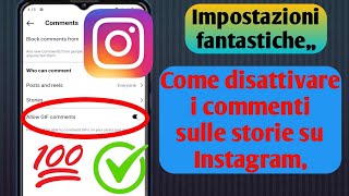 Come disattivare o disabilitare i commenti sulle storie su Instagram Nuovo aggiornamento 2024 [upl. by Nagel312]