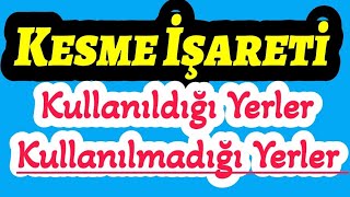 Kesme İşareti Kullanıldığı Yerler Kullanılmadığı Yerler Noktalama İşaretleri TYT KPSS Konu Anlatımı [upl. by Yllehs]