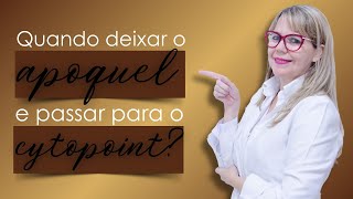 QUANDO DEIXAR O APOQUEL E PASSAR PARA O CYTOPOINT [upl. by Ybab]