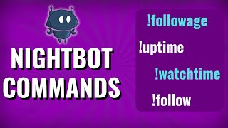 Nightbot einrichten  beliebte Commands watchtime uptime followage I German Tutorial [upl. by Aser724]