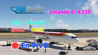 Headwind A330  900neo Volando hacia España en MSFS 2020 ENGM Oslo  LEMD Madrid [upl. by Assila]