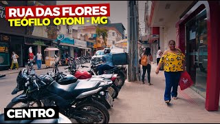 ANTIGA RUA DAS FLORES  CENTRO  TEÓFILO OTONIMG  NA RUA 4K [upl. by Oznecniv]