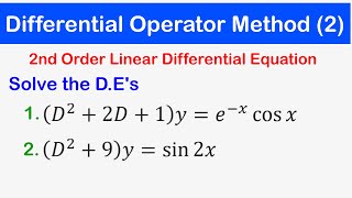 🔵25  D Operator Method for Solving Second Order Linear Differential Equations [upl. by Shabbir]