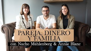 Cómo enfrentar los desafíos en pareja ser padres y emprender con Nacho Mühlenberg y Annie Blanc [upl. by Neelya]