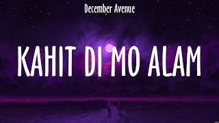 Kahit Di Mo Alam  December Avenue Lyrics  Ngayong Gabi [upl. by Sivehc968]