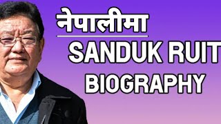 Sanduk Ruit Biography  सन्दुक रुइत जीवनी [upl. by Candy]