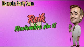 Karaoke  Reik  Noviembre Sin Ti [upl. by Darach162]