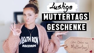 Lustige GESCHENKIDEEN für den MUTTERTAG [upl. by Llorrac]