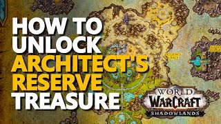 Architects Reserve WoW Treasure [upl. by Darum897]