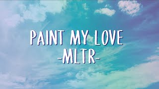 Paint My Love  Michael Learns To Rock Official Video Lyrics [upl. by Powers]