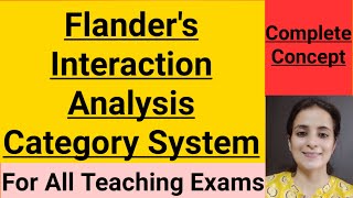 Flanders Interaction Analysis Category System FIACS Learning and TeachingFor all teaching exams [upl. by Dionne]