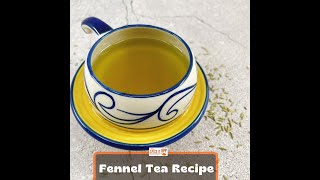 Fennel Seed Tea Recipe [upl. by Gottuard432]