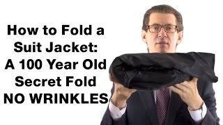 How to Fold a Suit Jacket amp Pack Suits NO Wrinkles SUITCAFECOM [upl. by Ahsemat605]