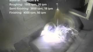 Titanium Impeller Machining on a D300 5Axis VMC [upl. by Ambrosane321]