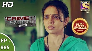 Crime Patrol  Ep 885  Full Episode  7th January 2018 [upl. by Scarlett]