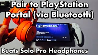 Beats Solo Pro Headphones Connect amp Pair to PlayStation Portal via Bluetooth [upl. by Buckden812]